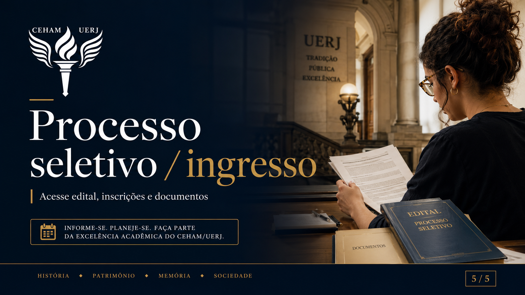 Slide 5 do carrossel: Processo seletivo e ingresso. Acesse edital, inscrições e documentos.